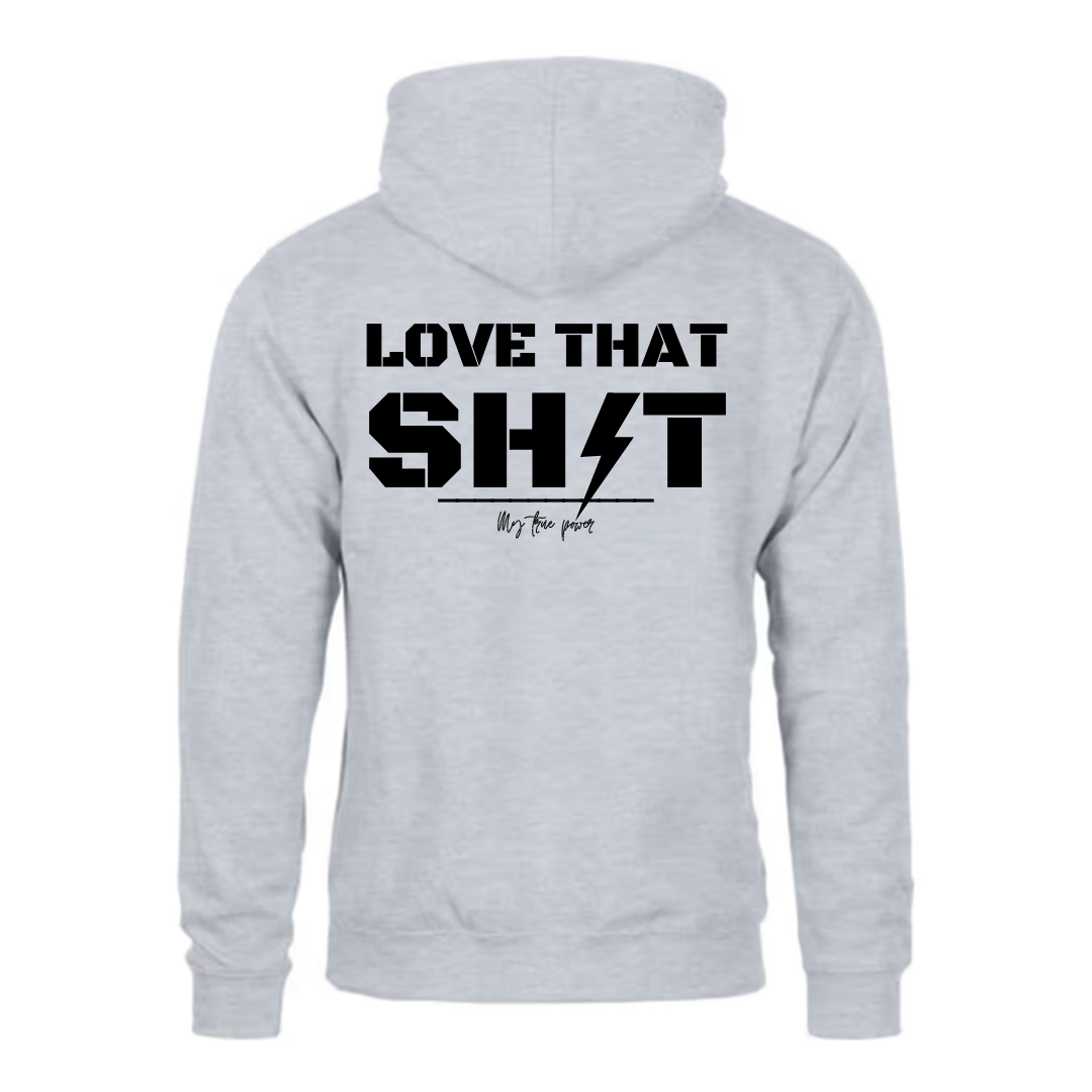 HOODIE " Love that"
